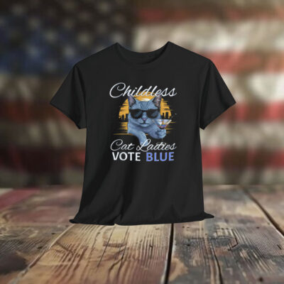 Childless Cat Ladies Vote Blue Shirt Sophisticated Cat in Shades and Martini