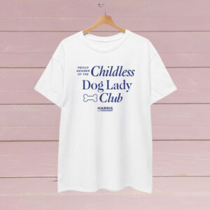 Childless Dog Lady Club Shirt