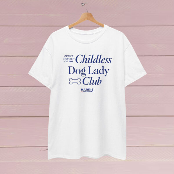 Childless Dog Lady Club Shirt