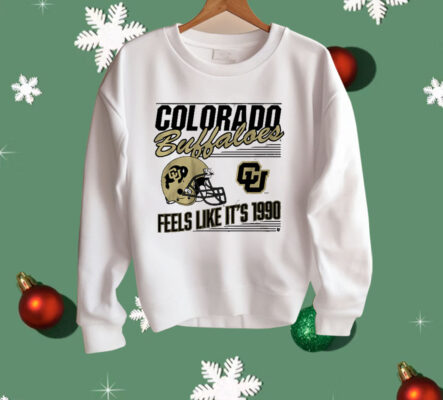 Colorado Football Feels Like It's 1990 Shirt