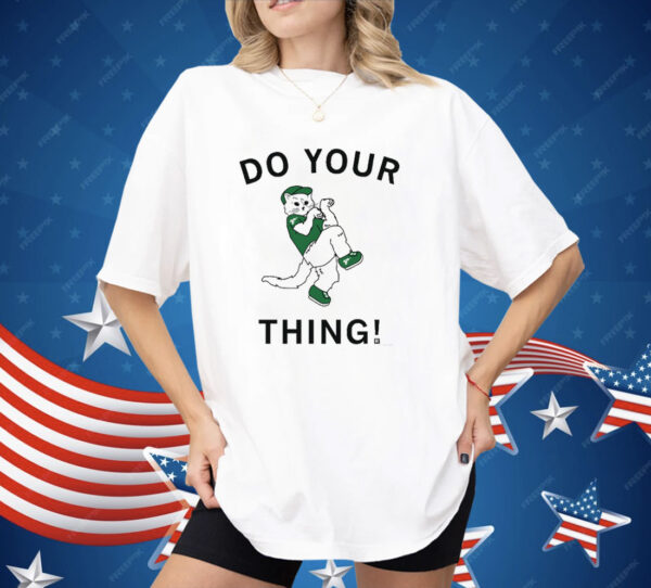 Do Your Thing Shirt