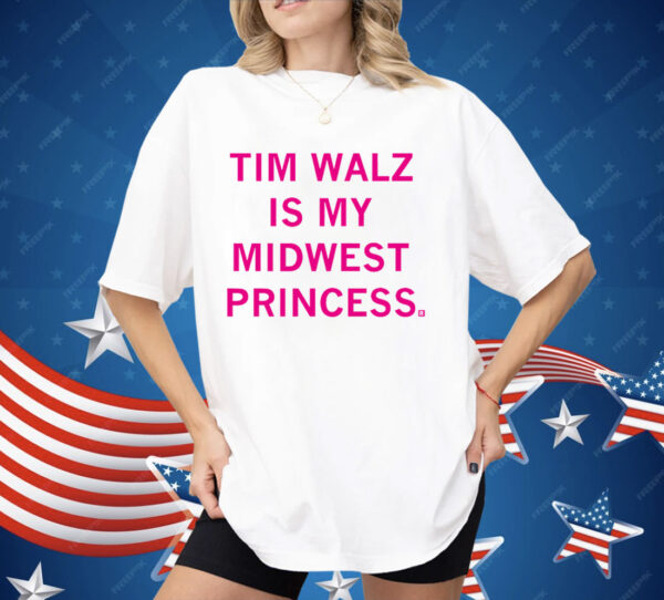 Don't tell Chappell but Tim Walz is my Midwest Princess Shirt