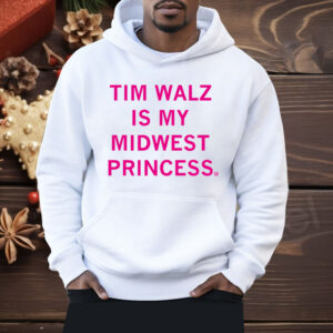 Don't tell Chappell but Tim Walz is my Midwest Princess Shirt