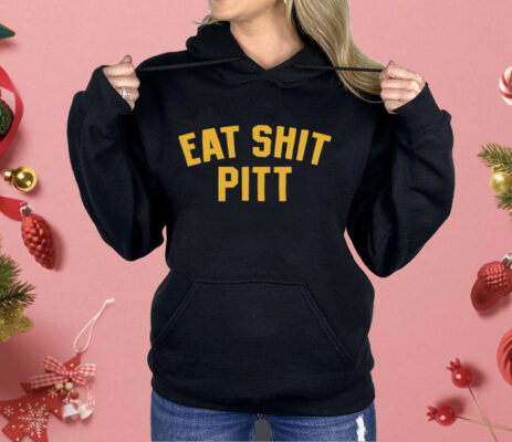 Eat Sh*t Shirt