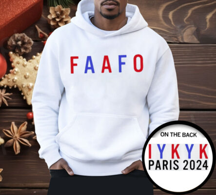 Faafo Iykyk Paris 2024 Shirt