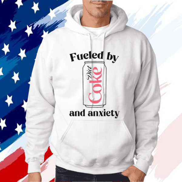 Fueled By Diet Coke and Anxiety Shirt