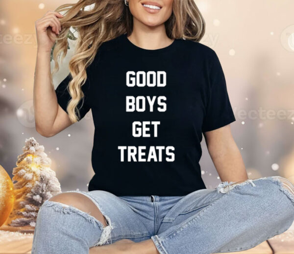 Good Boys Get Treats Shirt