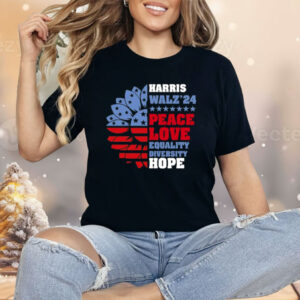 Harris Walz 2024 Peace Love Equality Diversity Hope LGBT Shirt