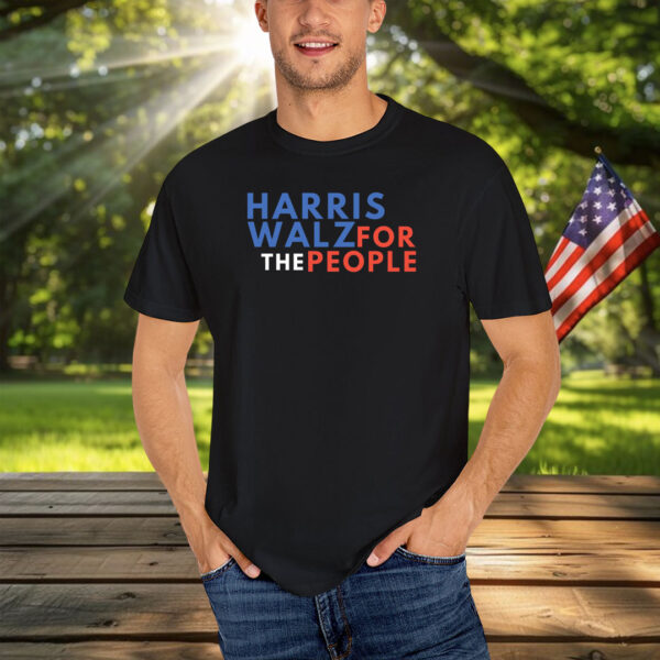 Harris Walz For The People Harris Walz 2024 T-Shirt