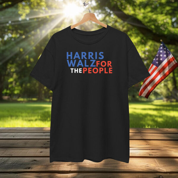 Harris Walz For The People Harris Walz 2024 T-Shirt