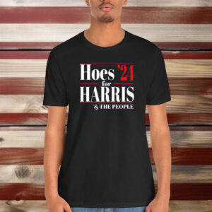 Hoes For Harris The People 24 Shirt