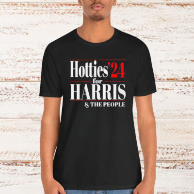 Hotties for Harris 24 The People Shirt