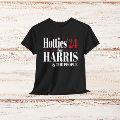 Hotties for Harris 24 The People Shirt