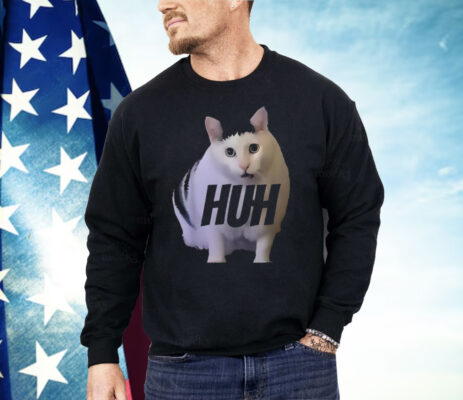 Huh Cat Meme Shirt