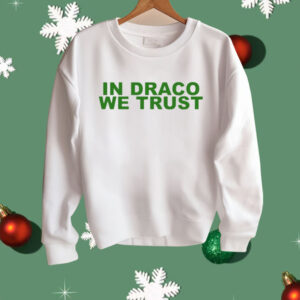 In Draco We Trust Shirt