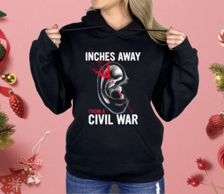 Inches Away From A Civil War Shirt