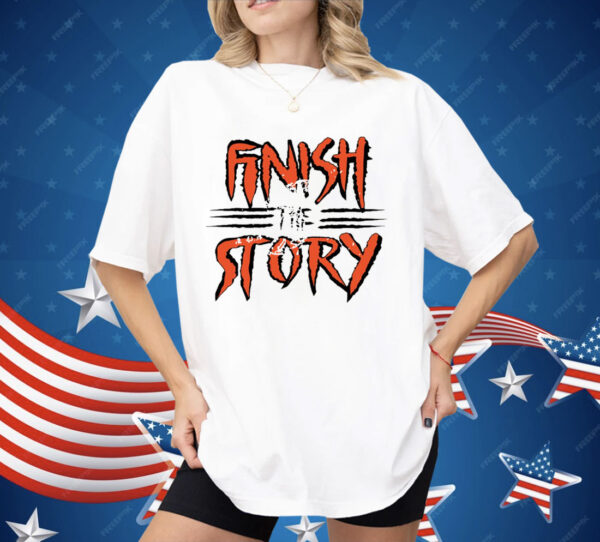 Joe Burrow Finish The Story Shirt