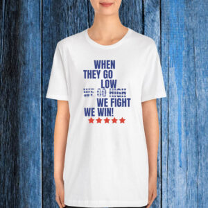 Kamala Harris 2024 when we fight we win T-Shirt