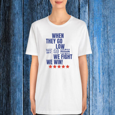 Kamala Harris 2024 when we fight we win T-Shirt