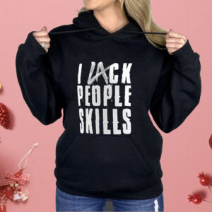 La Knight I Lack People Skills Shirt