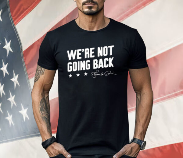 Lincoln Project We’re Not Going Back Shirt