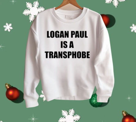 Logan Paul Is A Transphobe Shirt