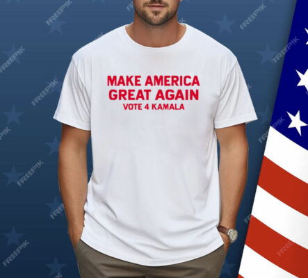 Make America Great Again Vote 4 Kamala Shirt