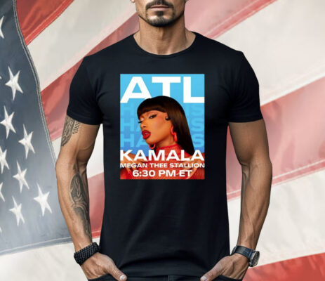 Megan Thee Stallion Set To Perform In Atlanta For Kamala Harris 6 30 PM ET Shirt