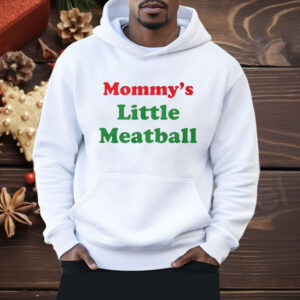 Mommy’s Little Meatball Shirt