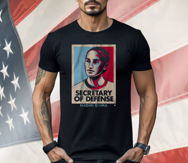 Naomi Girma Secretary of Defense Tee Shirt