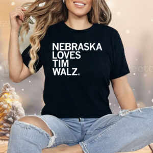 Nebraska Loves Tim Walz Shirt