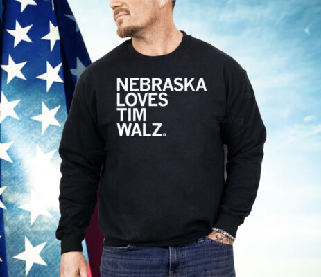 Nebraska Loves Tim Walz Shirt