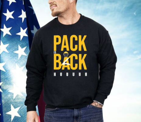 Pack Is Back Huuuh 2024 Matt Ramage Shirt