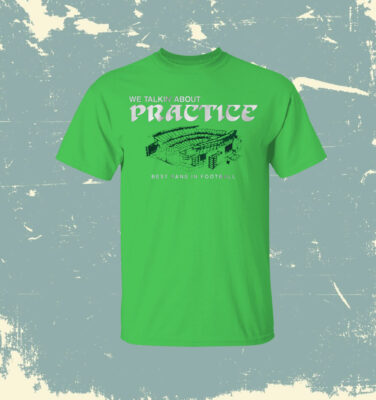 Philadelphia Football We Talkin' About Practice Shirt