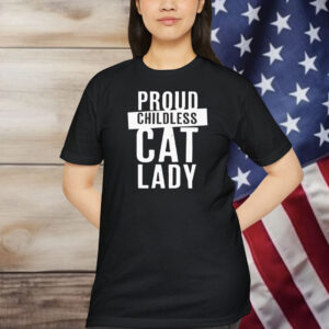 Proud Childless Cat Lady Shirt