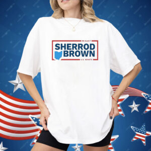 Re-elect Sherrod Brown U.S. Senate 2024 Shirt