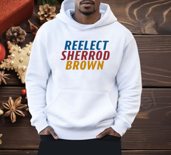 Reelect Sherrod Brown 2024 Shirt