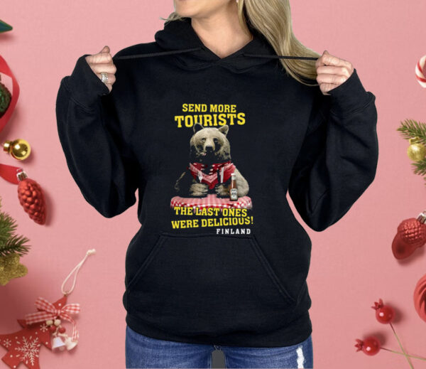 Send More Tourists The Last Ones Were Delicious Finland Shirt