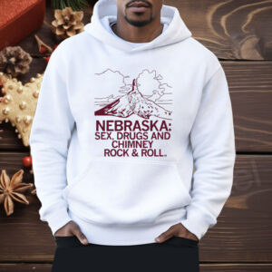 Nebraska Sex Drugs and Chimney Rock Shirt