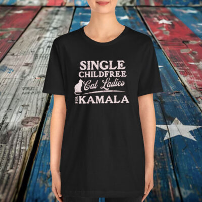 Single Childfree Cat Ladies for Kamala 2024 T-Shirt