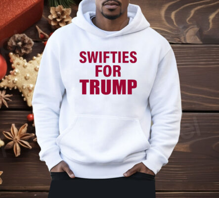 Swifties For Trump Donald Trump President America 2024 Shirt