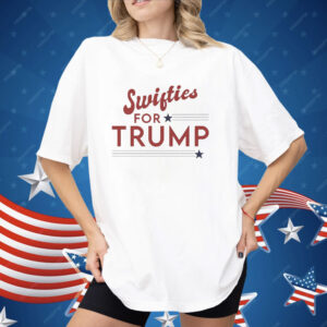 Swifties For Trump President America 24 Shirt