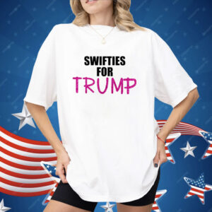 Swifties For Trump Shirt