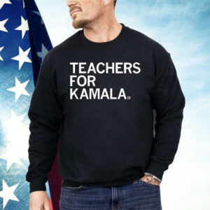 Teachers For Kamala Shirt