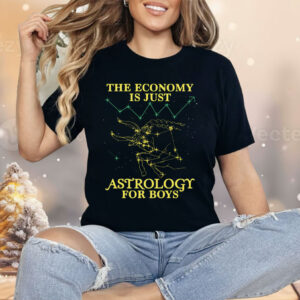 The Economy Is Just Astrology For Boys Shirt