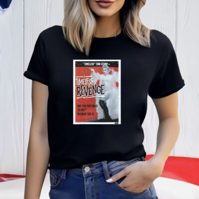 Toni Storm A Timeless Revenge Shirt