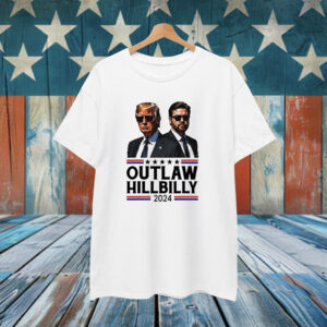 Trump Vance 2024 Outlaw Hillbilly Shirt