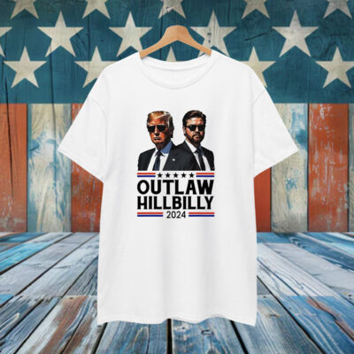 Trump Vance 2024 Outlaw Hillbilly Shirt