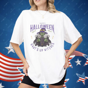 Witches Happy Halloween What’s Up Witches Shirt