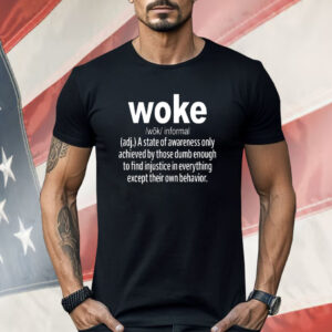 Woke Definition Shirt